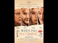 Movie Review 1323 When Fall Is Coming