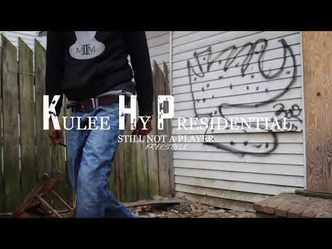 Kulee Hy - presidential ( Official Video Still Not A Player (Freestyle) Shot by Chainz Gully