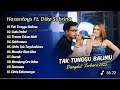 Hasantoys Ft Dike Sabrina TAK TUNGGU BALIMU GULU PEDOT Dangdut Terbaru 2025 Tanpa Iklan
