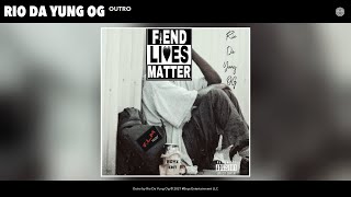 Rio Da Yung Og - Outro (Official Audio)