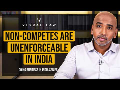 Why Non-Compete Clauses Are Unenforceable | Doing Business in India | Episode 30