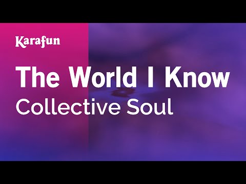 The World I Know - Collective Soul | Karaoke Version | KaraFun