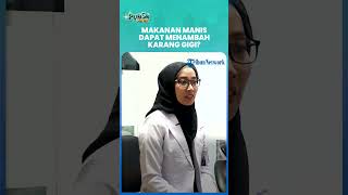 Makanan Manis Bisa Timbulkan Karang Gigi, Ini Cara Mengatasinya