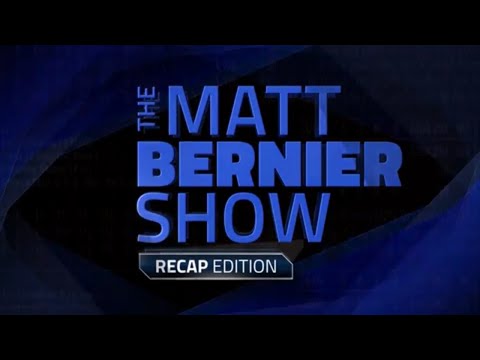 The Matt Bernier Show Recap Edition - August 13th, 2018
