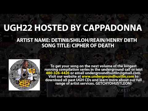 UGH22 Hosted by Cappadonna (Wu Tang Clan)  03. Detin8, Shiloh, Reain, Denry D8th - Cipher Of Death