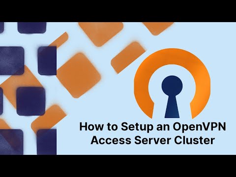 Hướng dẫn cài đặt OpenVPN Access Server cluster Hướng dẫn cài đặt OpenVPN Access Server cluster