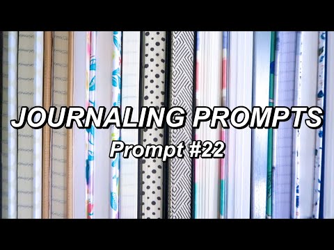 daily journaling prompts | day 22 / 31 (challenge)