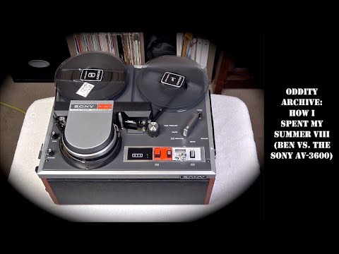 Oddity Archive: Episode 221 – How I Spent My Summer VIII (Ben Vs. The Sony AV-3600 Videocorder)