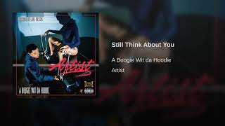 Still think about you - A Boogie Wit a Hoodie (1 HOUR LOOP)