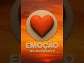 MC Love Feat MIGUEL P Emoção