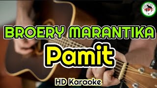 Download lagu BROERY MARANTIKA - Pamit (karaoke) mp3 Download lagu BROERY MARANTIKA - Pamit (karaoke) mp3