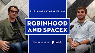Robinhood Social & SpaceX | The Brainstorm EP 101
