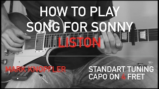 Mark Knopfler - Song For Sonny Liston - How to Play