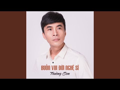 Buồn vui đời nghệ sĩ - Huỳnh Thật