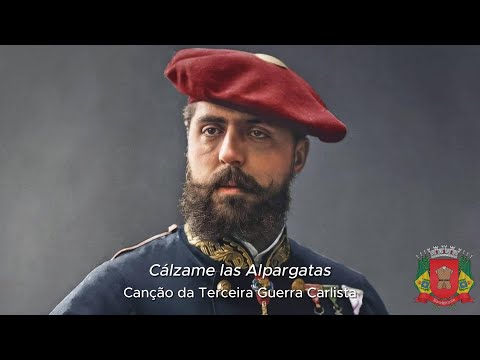 Cálzame las Alpargatas - Canção da Terceira Guerra Carlista