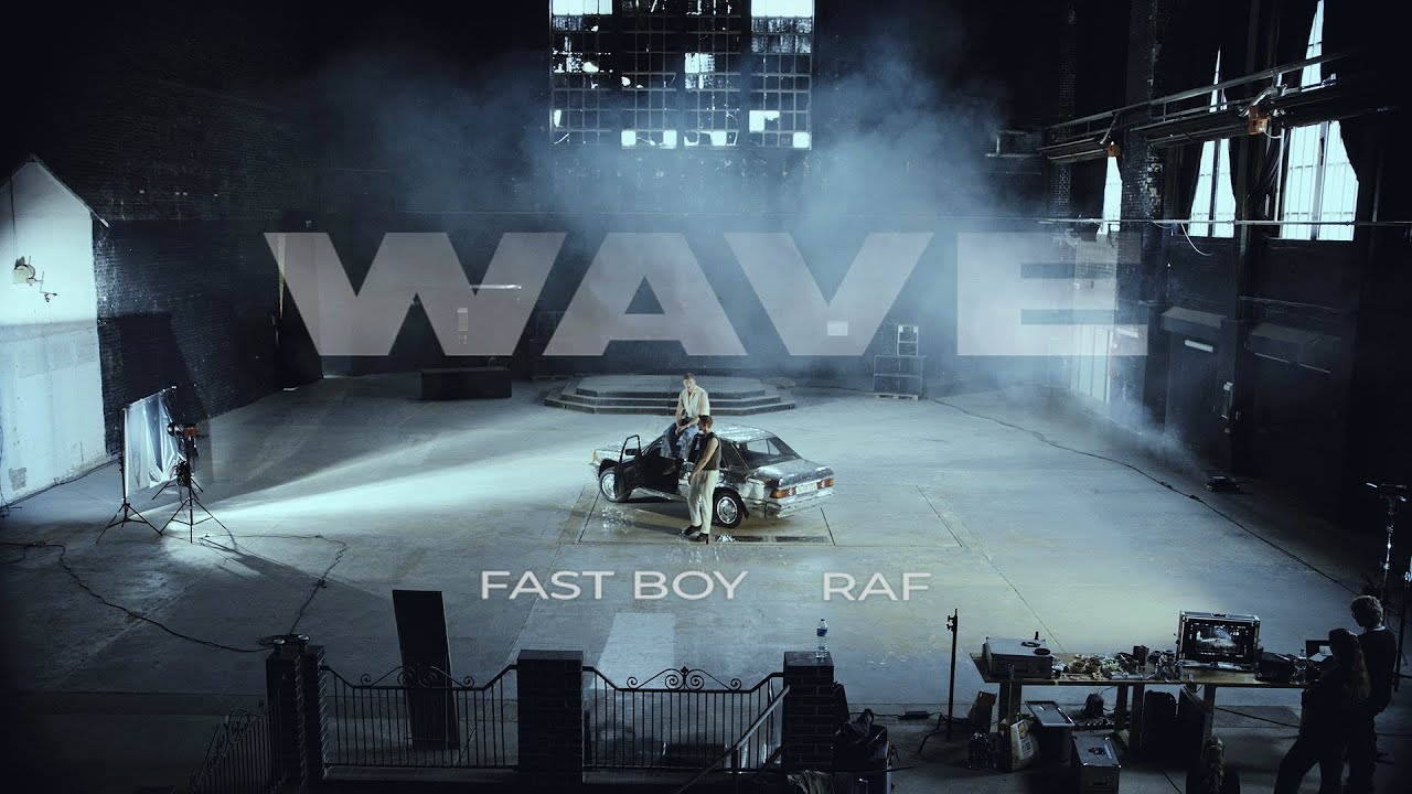 FAST BOY feat. RAF - WAVE