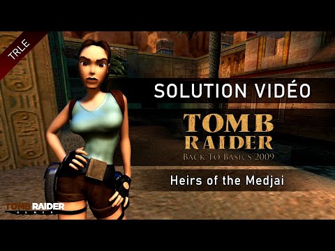 [TRLE] Tomb Raider Back to Basics 2009 : Classics (Btb2009) - #03 - Heirs of the Medjai