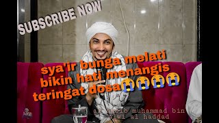 Download lagu Terbaru!! Sya'ir bunga melati | Al habib muhammad bin alwi alhaddad mp3