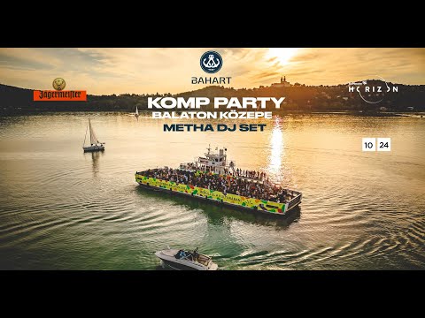 BAHART & Be Massive Horizon & Jagermeister: KOMP Boat Party x Metha dj set Balaton Közepe