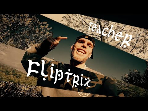 Fliptrix - Teacher (Official Video) (Prod. Forest DLG)