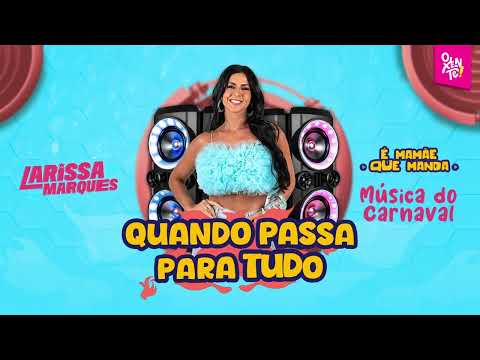 LARISSA MARQUES | É MAMÃE QUE MANDA