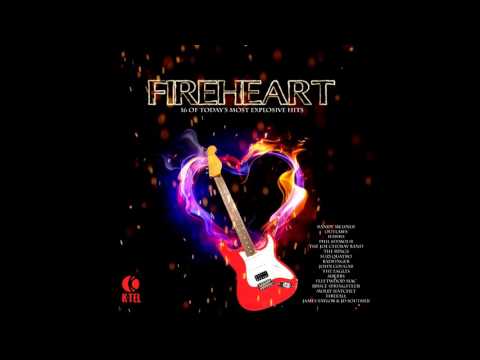 Fireheart (THE BEST ALBUMS K-TEL NEVER MADE)
