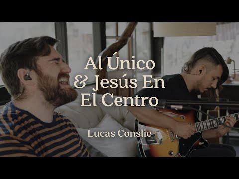 Al Único & Jesús En El Centro (Video Oficial) | Lucas Conslie
