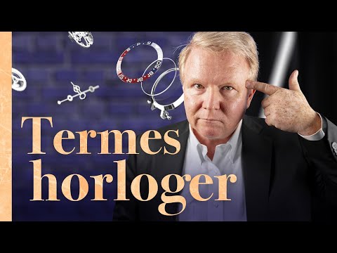 Learn everything about watchmaking vocabulary!