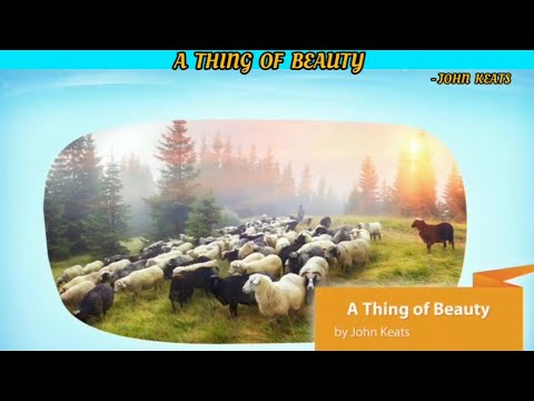 A Thing Of Beauty By John Keats - (English - XII)