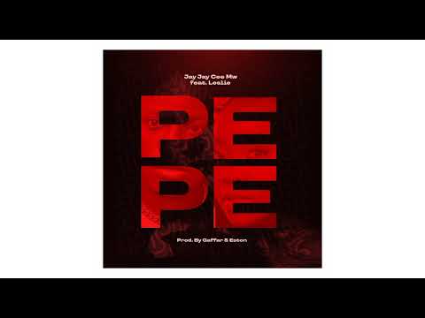 Jay Jay Cee ft Leslie - Pepe ( Official Audio )