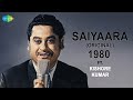 Original Saiyaara Song 1980 Kishore Kumar Saiyaara Old Version Hai Main Mar Hi Jau