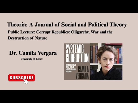 Public Lecture: Corrupt Republics: Oligarchy, War and the Destruction of Nature, Dr Camila Vergara