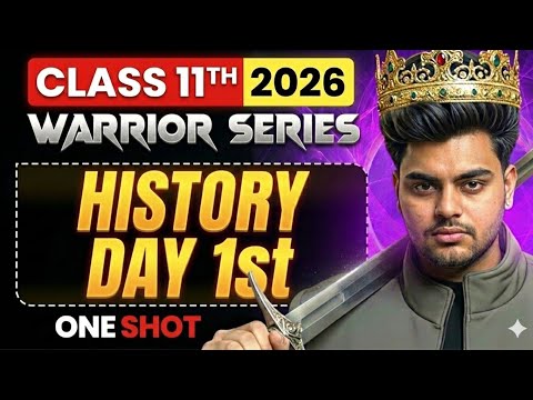 Class 11 History PYQs + Important Questions | Warrior Series Day 1 | Full Revision
