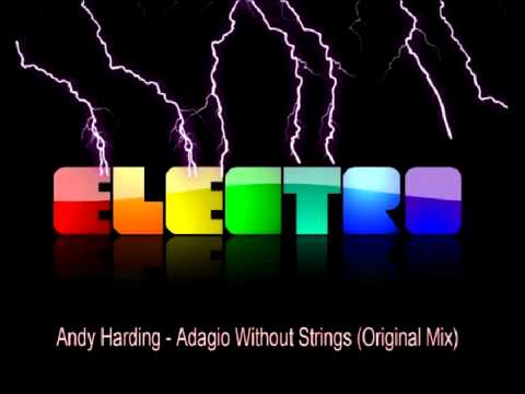 Andy Harding - Adagio Without Strings (Original Mix)