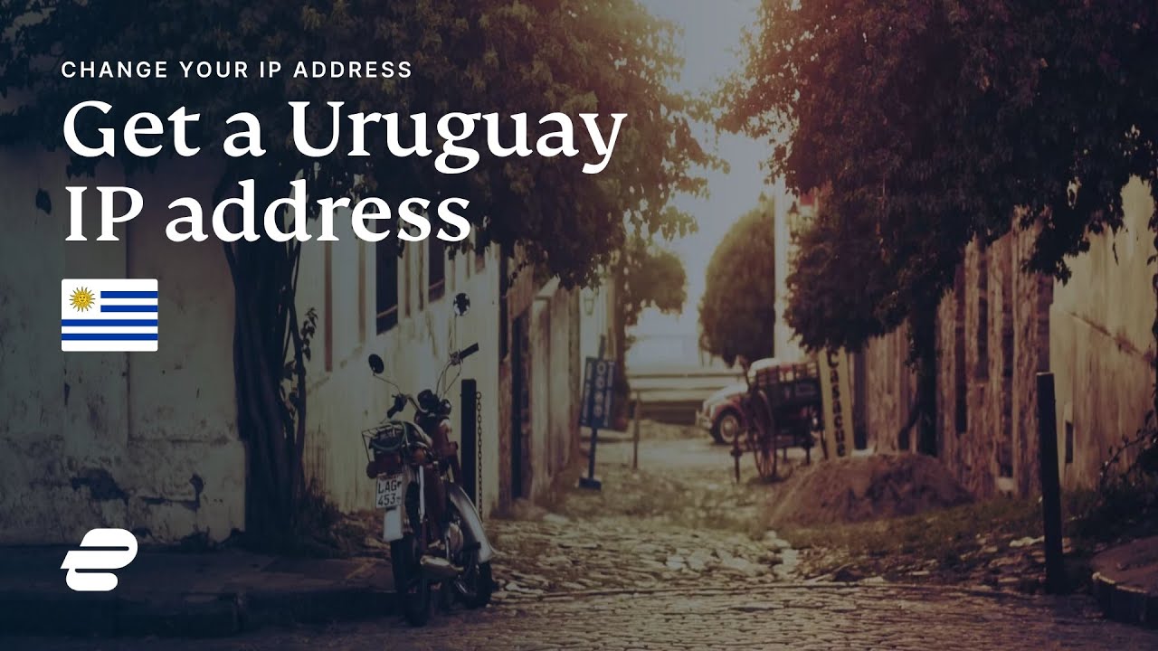 How to get a Uruguay IP address