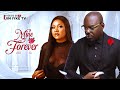 MINE FOREVER New Movie Jim Iyke Degri Emmanuel Doris Ifeoma Ifeka 2024 Nollywood Movie