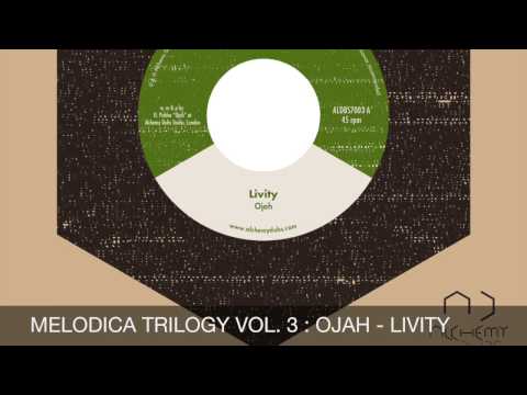 MELODICA TRILOGY VOLUME 3 - OJAH  “LIVITY”