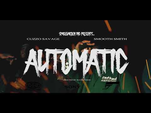 Cuzzo Savage Ft SmooveSmith - AutoMatic (Prod.Zano) Offical Music Video Dir. by raymundoe