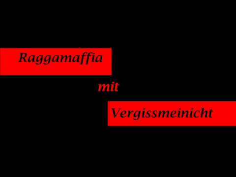 Raggamaffia - Vergissmeinicht