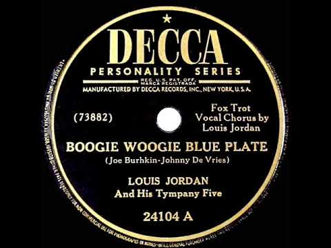 1947 Louis Jordan - Boogie Woogie Blue Plate (#1 R&B hit)