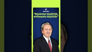 “Büyümeyi Küçülttük, Enflasyonu Büyüttük” | Şeref Oğuz