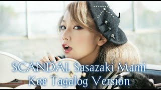 SCANDAL Sasazaki Mami &quot; Koe &quot; Acoustic Tagalog / Filipino COVER