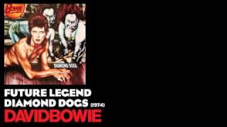 Future Legend - Diamond Dogs [1974] - David Bowie
