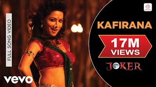 Kafirana Full Video - JokerAkshay Kumar Chitrangad