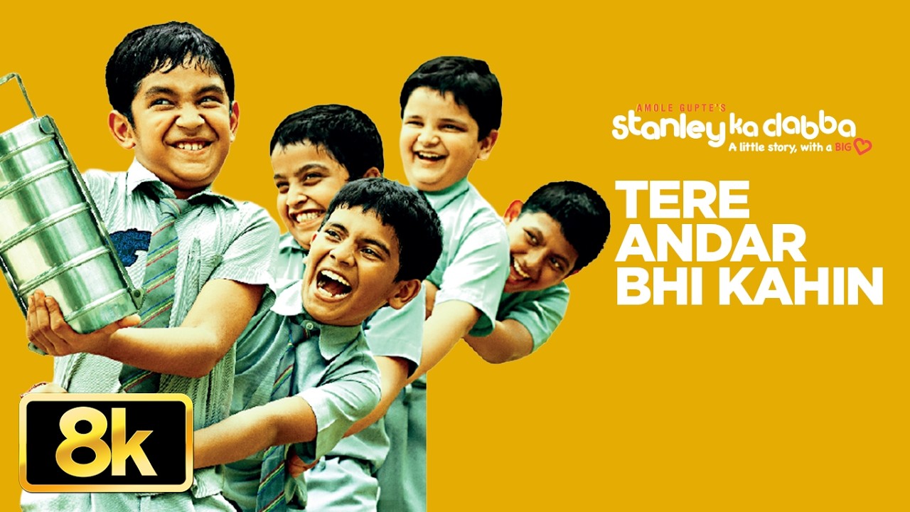 Stanley Ka Dabba: Tere Andar Bhi Kahin 8K Video Song | Vishal Dadlani | Hitesh Sonik | Amole Gupte