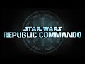 Star Wars Republic Commando part 51 Ending and ...