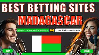 The Best Betting Sites in Madagascar | Top 10 Sportsbooks 2025