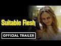Suitable Flesh Official Red Band Trailer 2023 Heather Graham