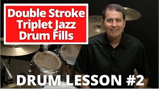 Double Stroke Triplet Jazz Drum Fills - Jazz Drum Lesson #2
