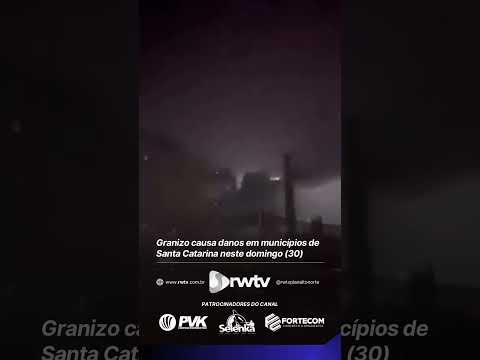 Granizo causa danos em municípios de Santa Catarina neste domingo (30)